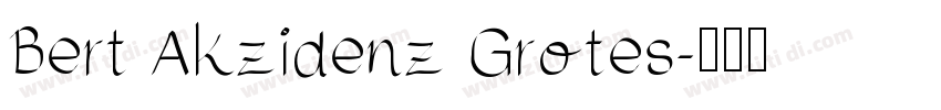 Bert Akzidenz Grotes字体转换